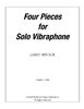 Spivack, Larry: 4 Pieces for Vibraphone