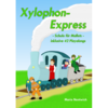 Nentwich, Mario: Xylophon-Express - Schule für Mallets