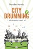Harnitz, Thorsten: City Drumming 2 Drumset Soli