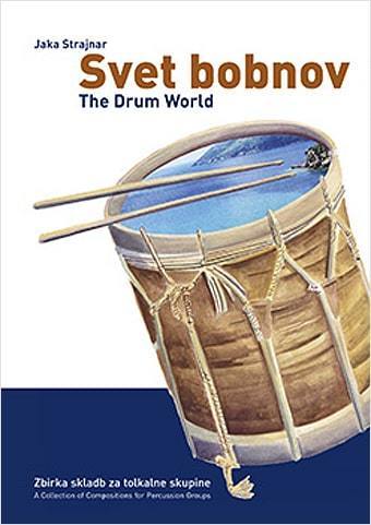 Strajnar, Jaka: Svet bobnov The Drum World