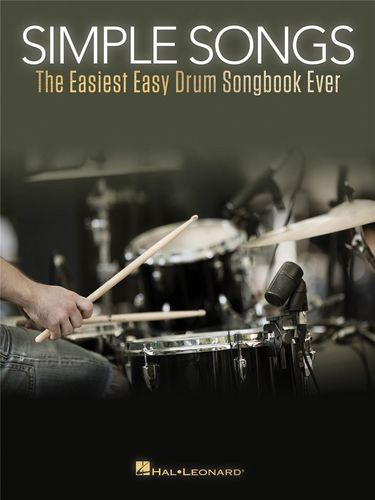 Hal Leonard Simple Songs The Easiest Easy Drum Songbook Ever