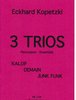 Kopetzki, Eckhard: 3 Trios for Percussion Ensemble