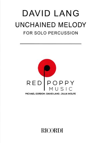 Lang, David: Unchained Melody for Solo Percussion