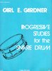 Gardner, Carl E.: Progressive Studies for the Snare Drum Book 3 Advanced
