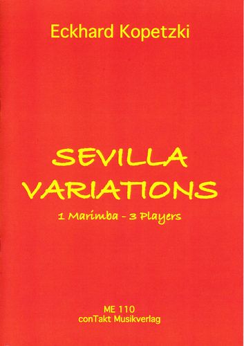 Kopetzki, Eckhard: Sevilla Variations für 3 Spieler an 1 Marimba