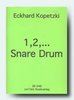 Kopetzki, Eckhard: 1,2,... Snare Drum