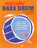 Lombardo, J./Perry, C.: Rockin' Bass Drum Book 1