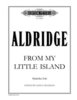 Aldridge, Robert: From My Little Island for Marimba Solo